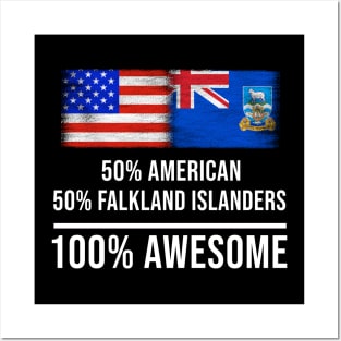 50% American 50% Falkland Islanders 100% Awesome - Gift for Falkland Islanders Heritage From Falkland Islands Posters and Art